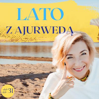 Lato z Ajurwedą