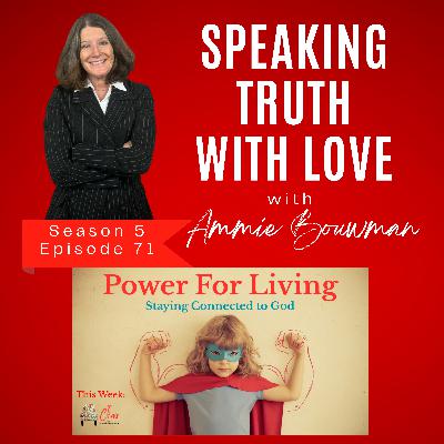 Power For Living: Staying Connected to God