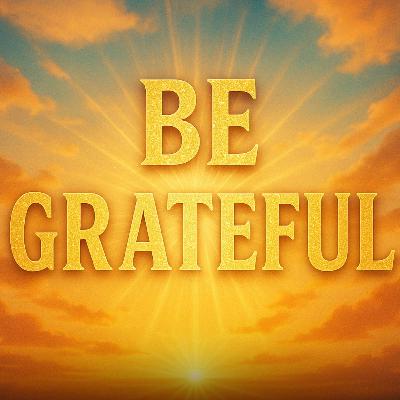 Be Grateful | Omar Suleiman