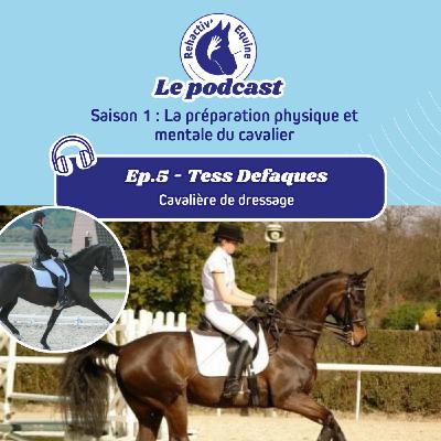 Mini série- La préparation physique et mentale du cavalier avec Tess Defacques