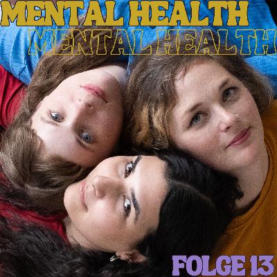 Mental Health (feat. sexy & bodenständig) Mental Health (feat. sexy & bodenständig)
