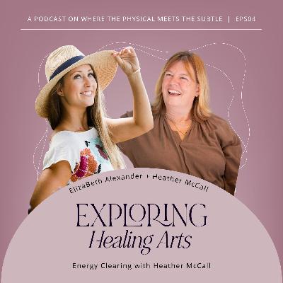 Energy Clearing with Heather McCall
