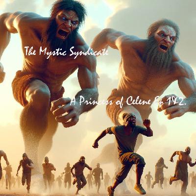 The Mystic Syndicate's A Princess of Celene Ep 1 & 2 - Escape to the South The Mystic Syndicate's A Princess of Celene Ep 1 & 2 - Escape to the South