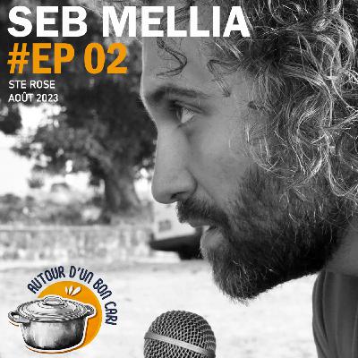EP02 Autour d'un bon cari avec Seb Mellia EP02 Autour d'un bon cari avec Seb Mellia