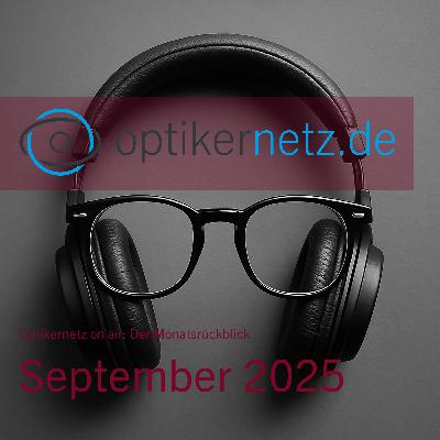 Optikernetz on air: Der Monatsrückblick September 2025