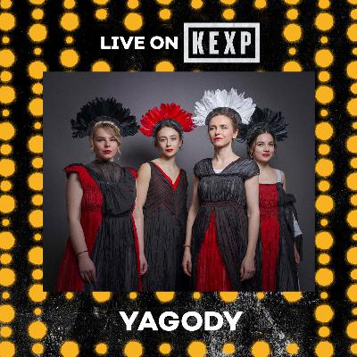 YAGODY (Live on KEXP) YAGODY (Live on KEXP)