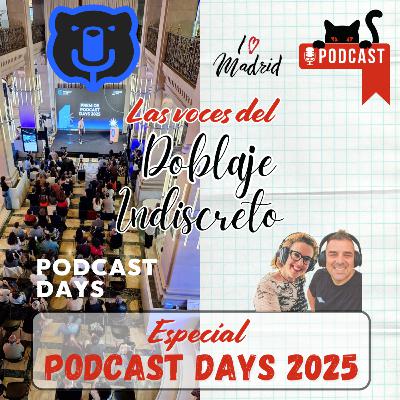 Podcast Days 2025 (Capítulo especial)