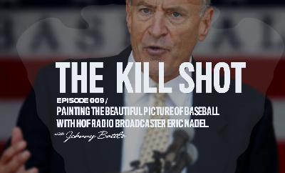 Painting the Beautiful Picture of Baseball with HOF Radio Broadcaster Eric Nadel