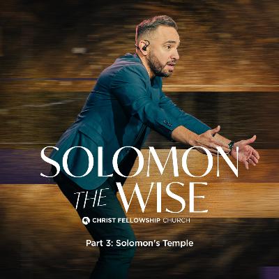 Solomon the Wise Part 3: Solomon's Temple