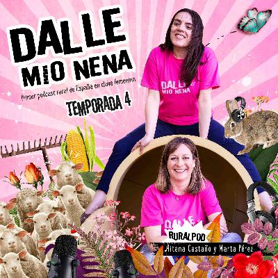 Dalle Mio Nena T4x11 – Presentina y las voces de Quirós