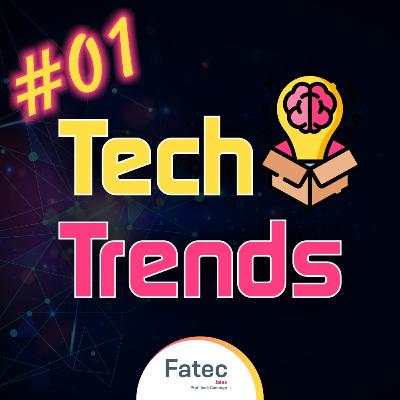 Tech Trends #01 Tech Trends #01
