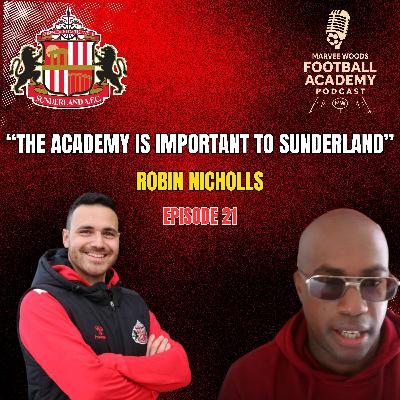Sunderland AFC Academy Manager - Robin Nicholls ("The Academy Is Important To Sunderland" - Episode 21 snippet") Sunderland AFC Academy Manager - Robin Nicholls ("The Academy Is Important To Sunderland" - Episode 21 snippet")