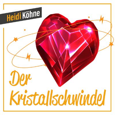 Der Kristallschwindel Der Kristallschwindel