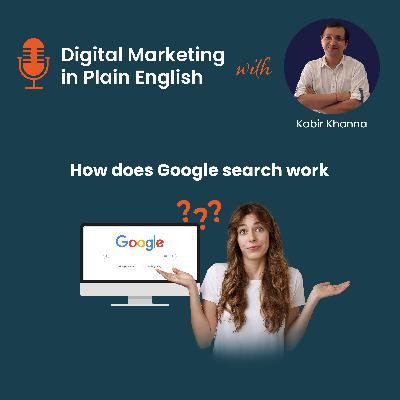 The ubiquitious Google Search is everywhere - here is a dead simple explanation of how it works