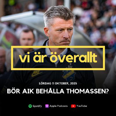 Bör AIK behålla Mikkjal Thomassen?