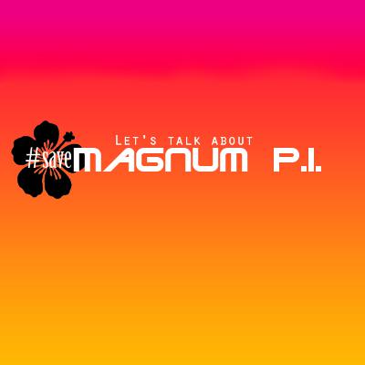 Episode 44 - Rewatch 1.11 and State of Save Magnum PI