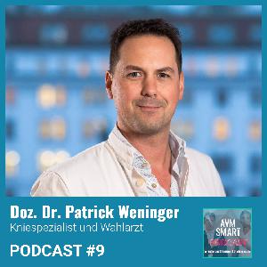 #9 mit Doz. Dr. Patrick Weninger – Die private Krankenversicherung #9 mit Doz. Dr. Patrick Weninger – Die private Krankenversicherung