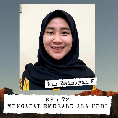 EP 72 - Mencapai Emerald ala Febi