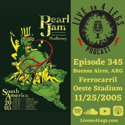 Episode 345: Buenos Aires, ARG - 11/25/2005