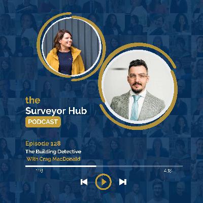 Ep 128 The Building Detective with Craig MacDonald