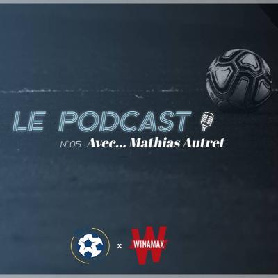 Podcast ML2 - Episode 5 avec Mathias Autret