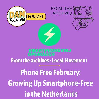 Phone Free February: Growing Up Smartphone-Free in the Netherlands