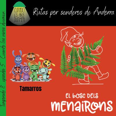 Rutas por senderos de Andorra, Els Menairons y los Tamarros