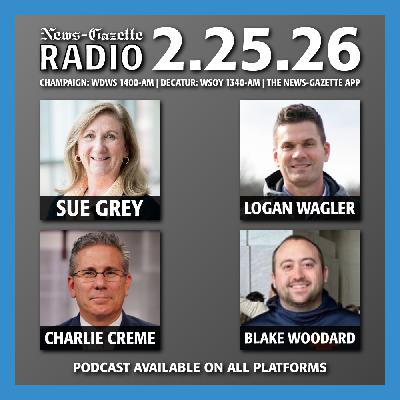 News-Gazette Radio | 2-25-26 News-Gazette Radio | 2-25-26