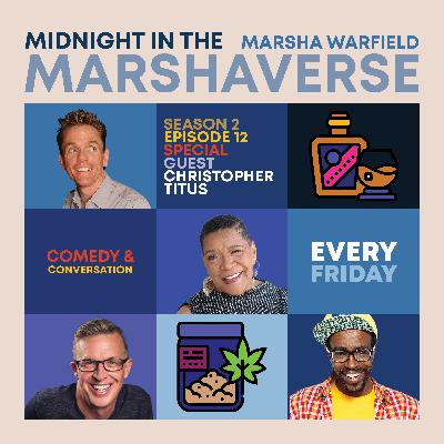 Midnight in the Marshaverse Se2e12 (Christopher Titus)