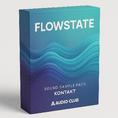 Flowstate for Kontakt by Audio Club