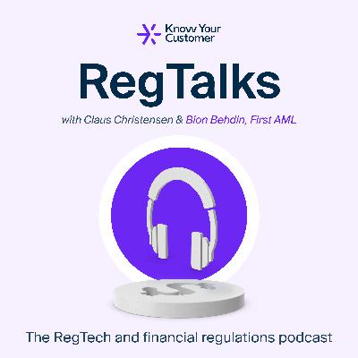 #38 - RegTalks with Bion Behdin, First AML