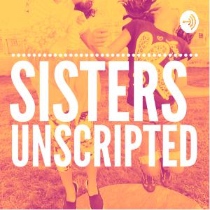 Sisters Unscripted  (Trailer)
