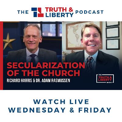 Secularization of the Church with Dr. Adam Rasmussen