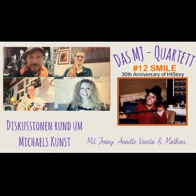 Das MJ-Quartett #12: SMILE (30th Anniversary of Michael Jackson‘s HIStory)
