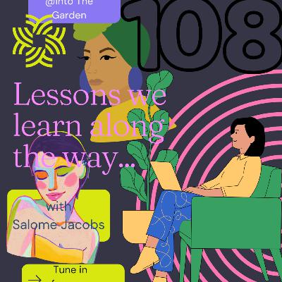 4/11/25 Lessons we learn along the way with Salomé Jacobs 4/11/25 Lessons we learn along the way with Salomé Jacobs