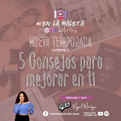 En la maleta | T.2 | E1 "5 Consejos para mejorar en ti" con Migsel Montoya