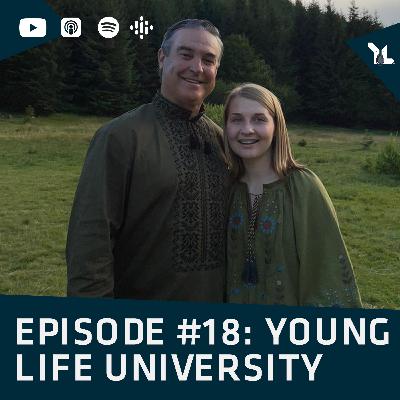 Episode 18 I Young Life University