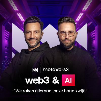 We raken allemaal onze baan kwijt! | Web3, Crypto & NFT's Podcast | Metavers3 EP011