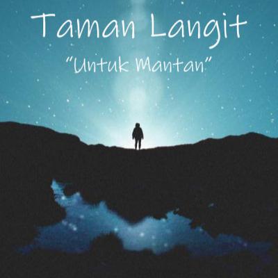 Taman Langit : Untuk Mantan
