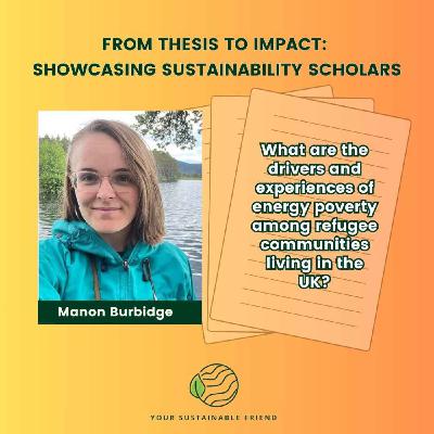 Energy Poverty: investigating efficiency, equity, social justice and refugee communities in the UK with Manon Burbidge