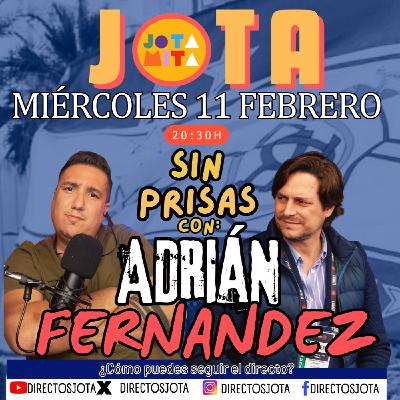 2x02 Sin Prisas: Adrián Fernández. Presidente del Recretivo de Huelva