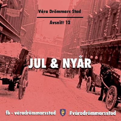 Avsnitt 12. Jul & Nyår