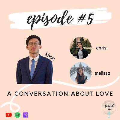 Sound On #5: A conversation about love