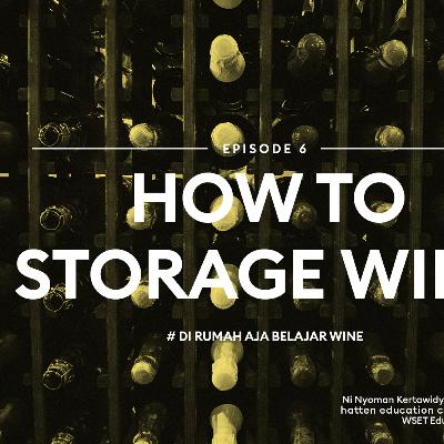 #47 Cara Menyimpan wines