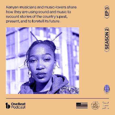 The Sounds of Kenya's Past, Present & Future Part I