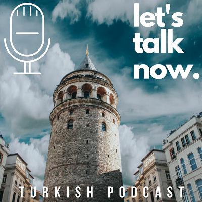 Let's talk now #2 Irkçılık, Afganistan'dan göç, 15 Temmuz, global dünya