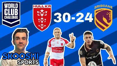 World Club Challenge Review | Hull KR Upset Broncos World Club Challenge Review | Hull KR Upset Broncos
