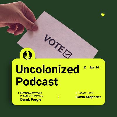 S16E24: Election Aftermath Instagram Live/ with Derek Forgie S16E24: Election Aftermath Instagram Live/ with Derek Forgie