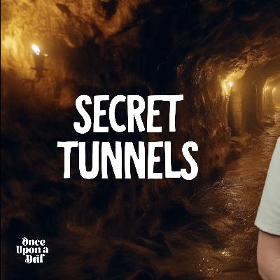 Secret Tunnels