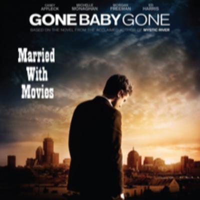 Episode 545: Gone Baby Gone